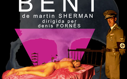 Teatre. BENT. De Martin Sherman. Dirigida per Denis Fornés